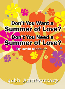 Do You Want a Summer of Love? Do You Need a Summer of Love?