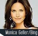 Monica Geller/Bing